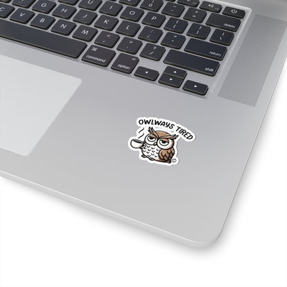 Owlways TiredTodd Art Sticker
