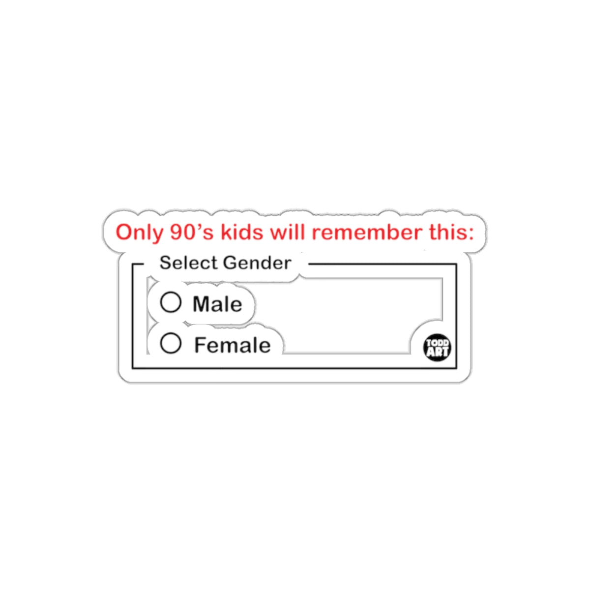 Only 90's kids will remember this select gender sticker