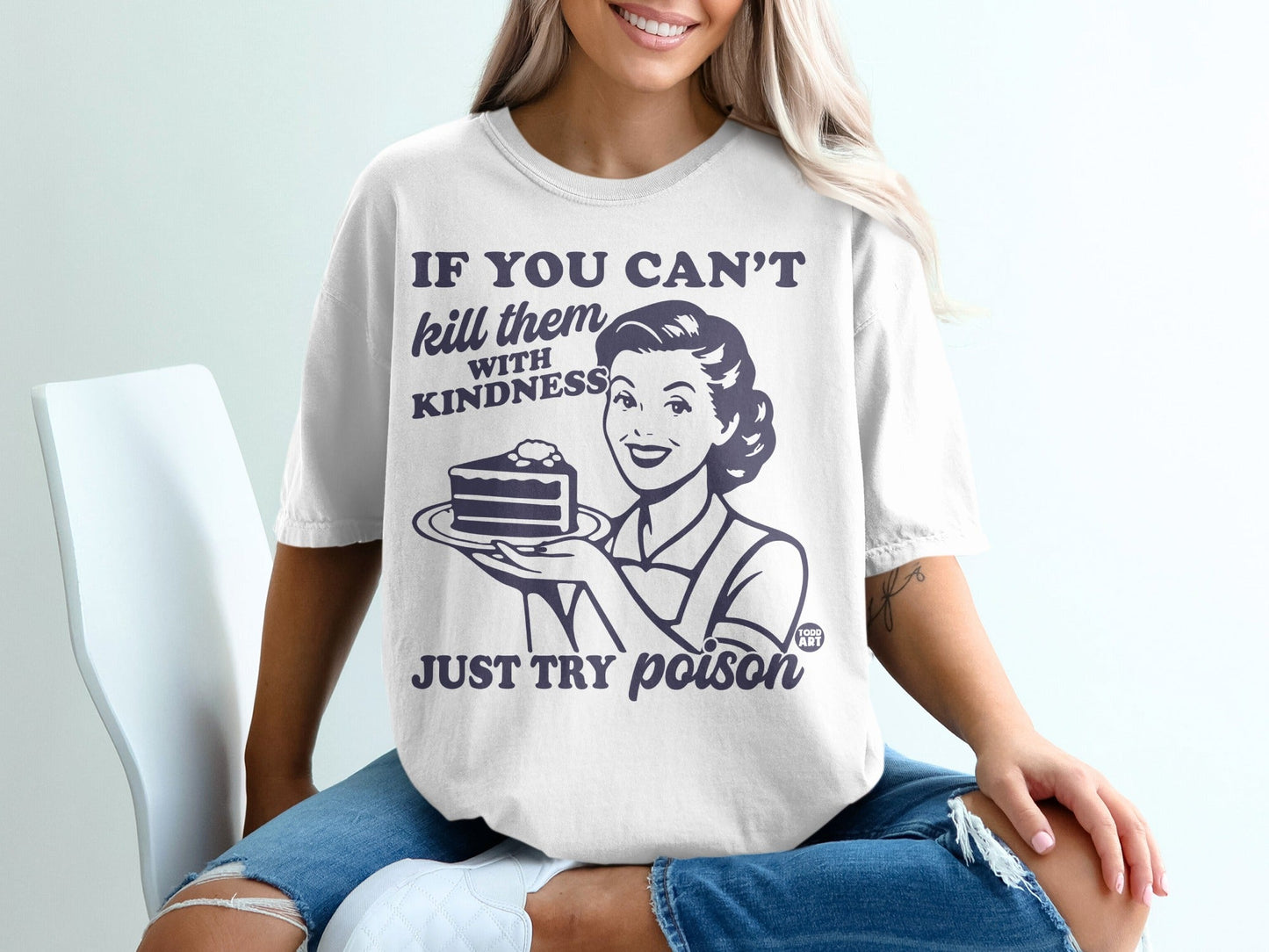 T-shirt with vintage illustration and text "If you can't kill them with kindness, just try poison."