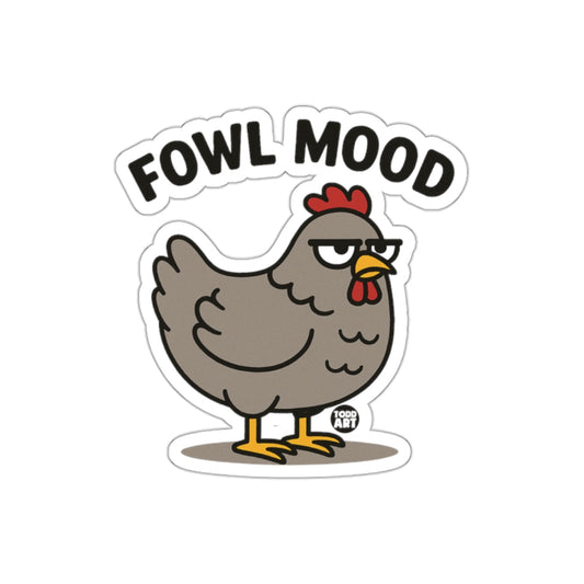 Fowl Mood Funny Chicken Sticker Humorous Animal Design