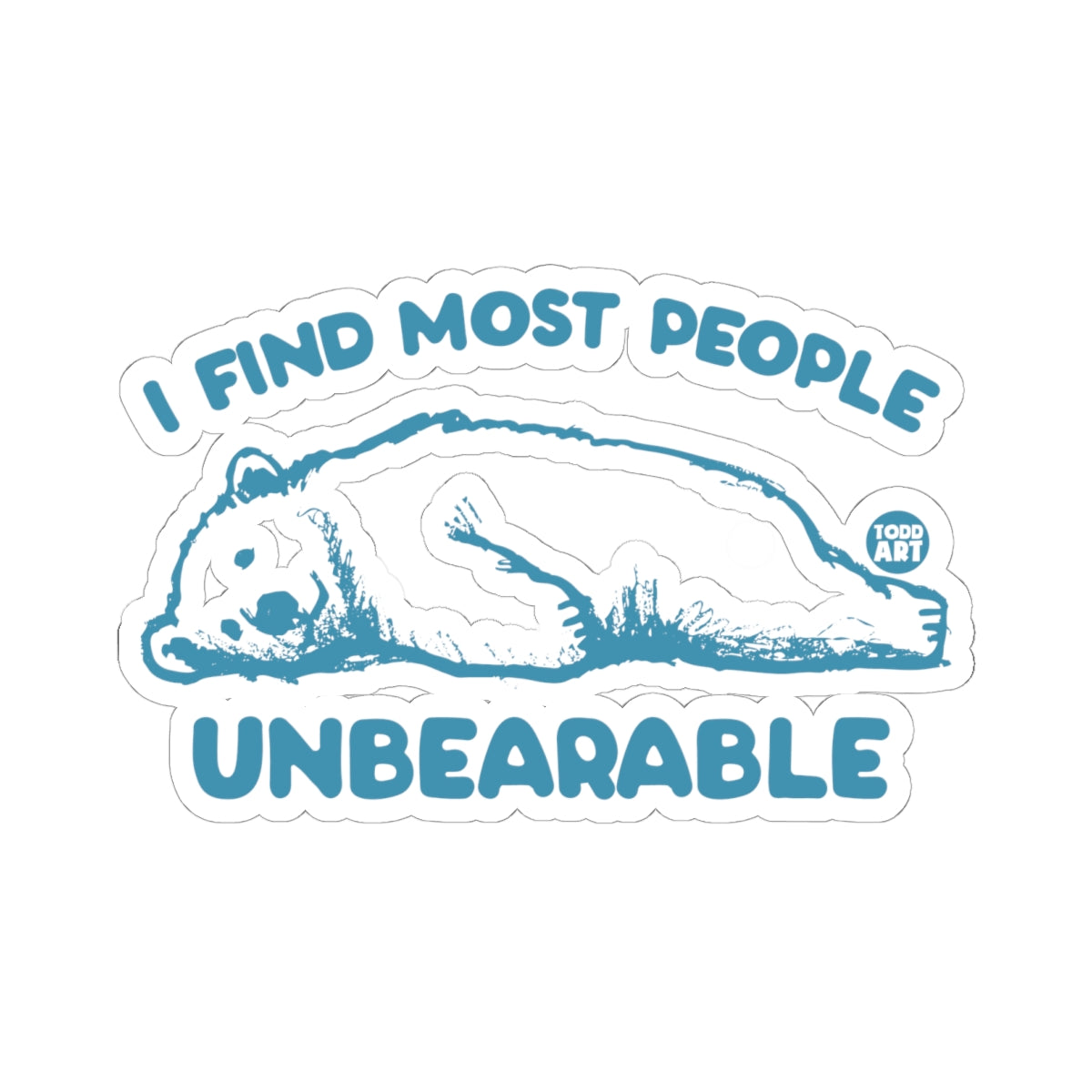 Misanthropic MusingsTodd Art Sticker