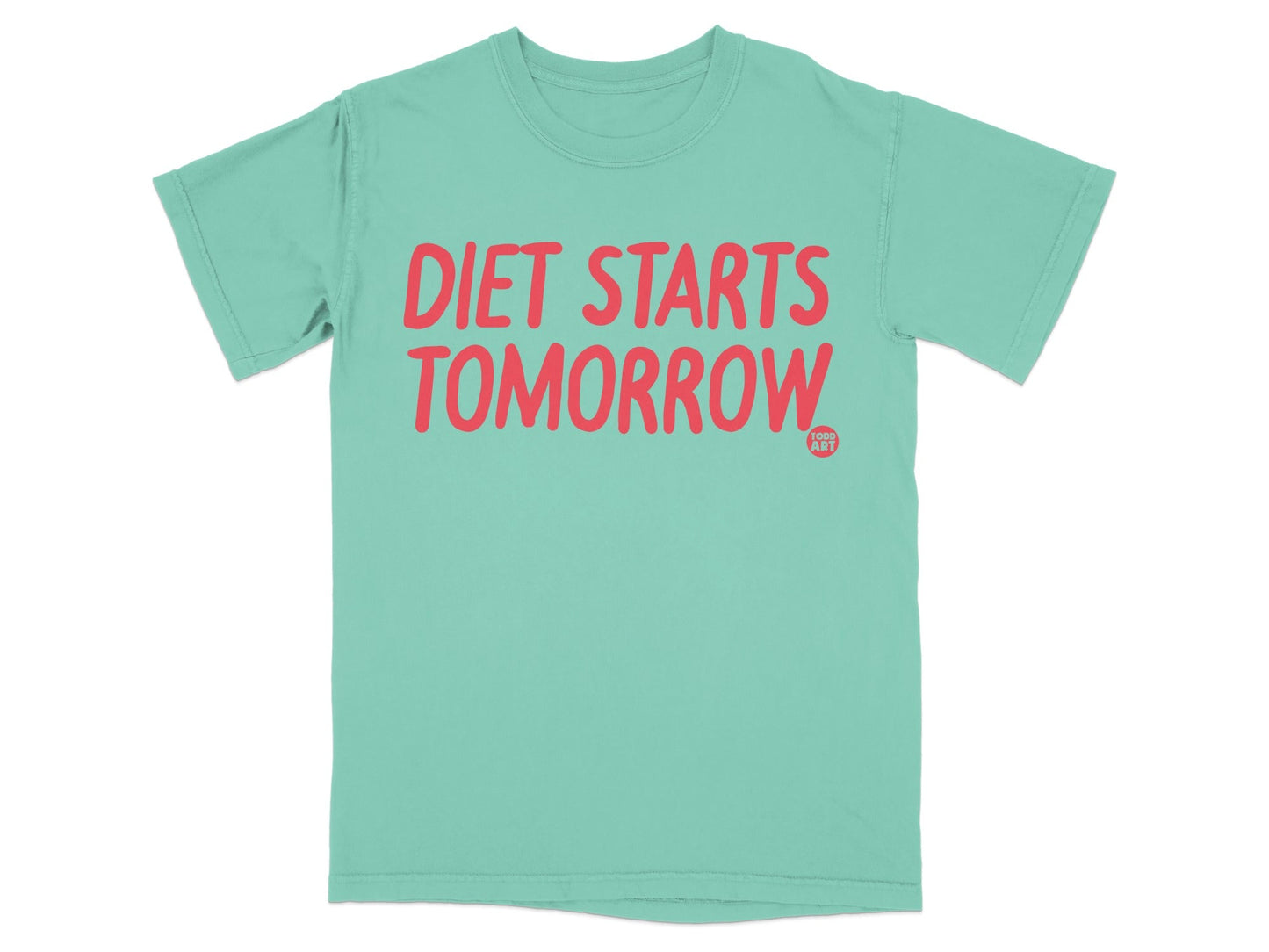 Diet Starts Tomorrow Graphic T-Shirt for Everyday Wear