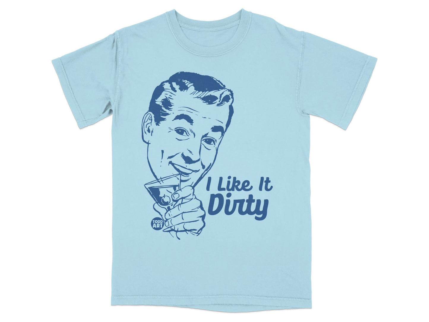 I Like It Dirty Retro Design Graphic Tee Product
