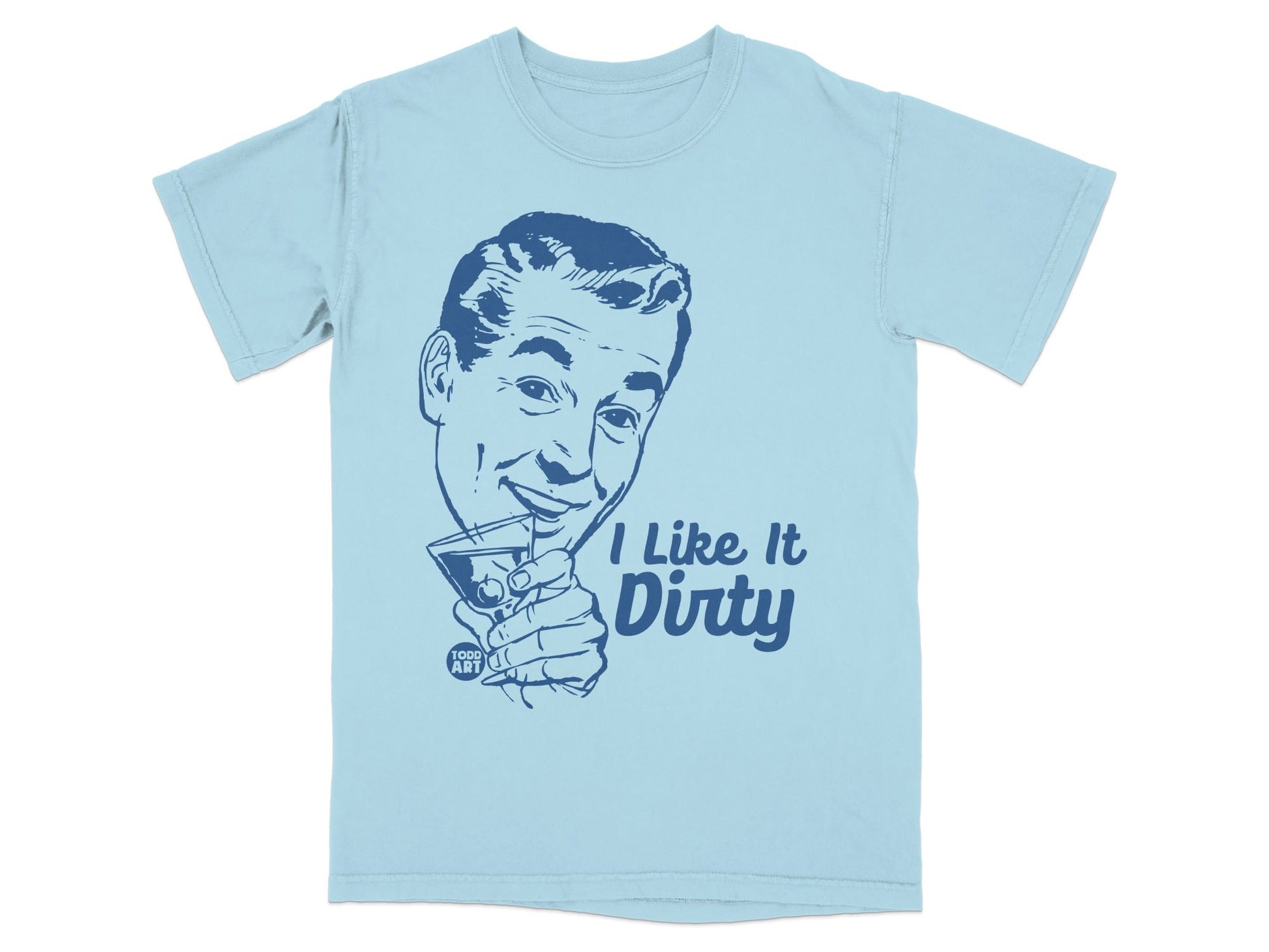 I Like It Dirty Retro Design Graphic Tee Product