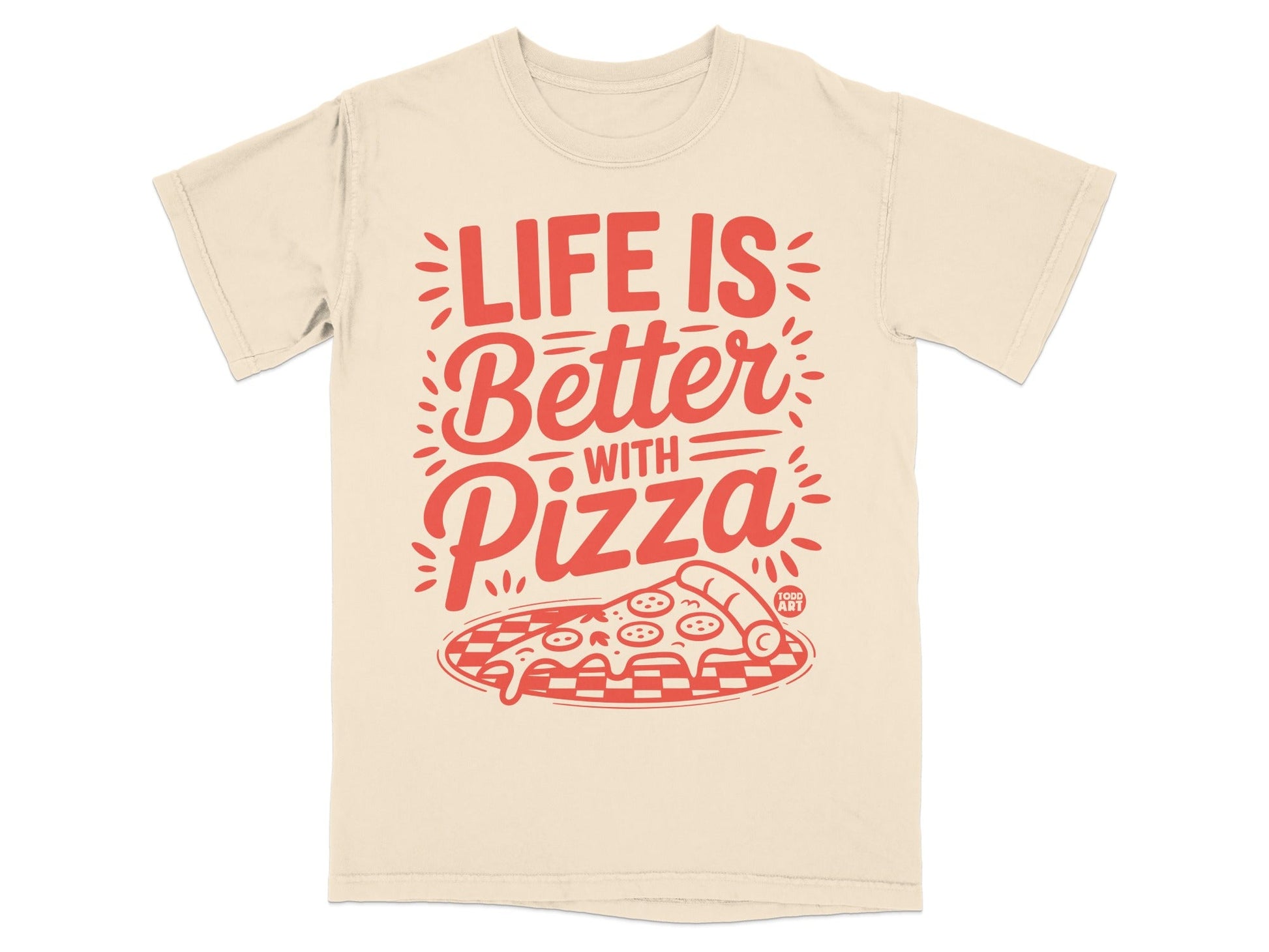 T-shirt with "Life is Better with Pizza" text and a checkered pizza slice graphic.