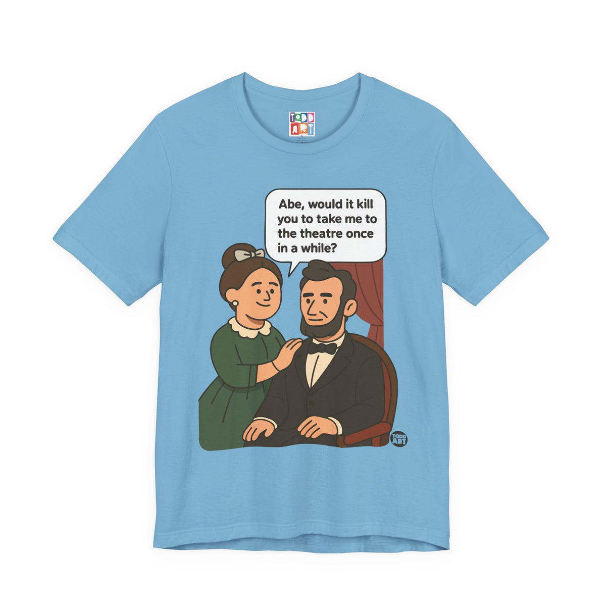 Abe Lincoln Theatre Unisex Tee