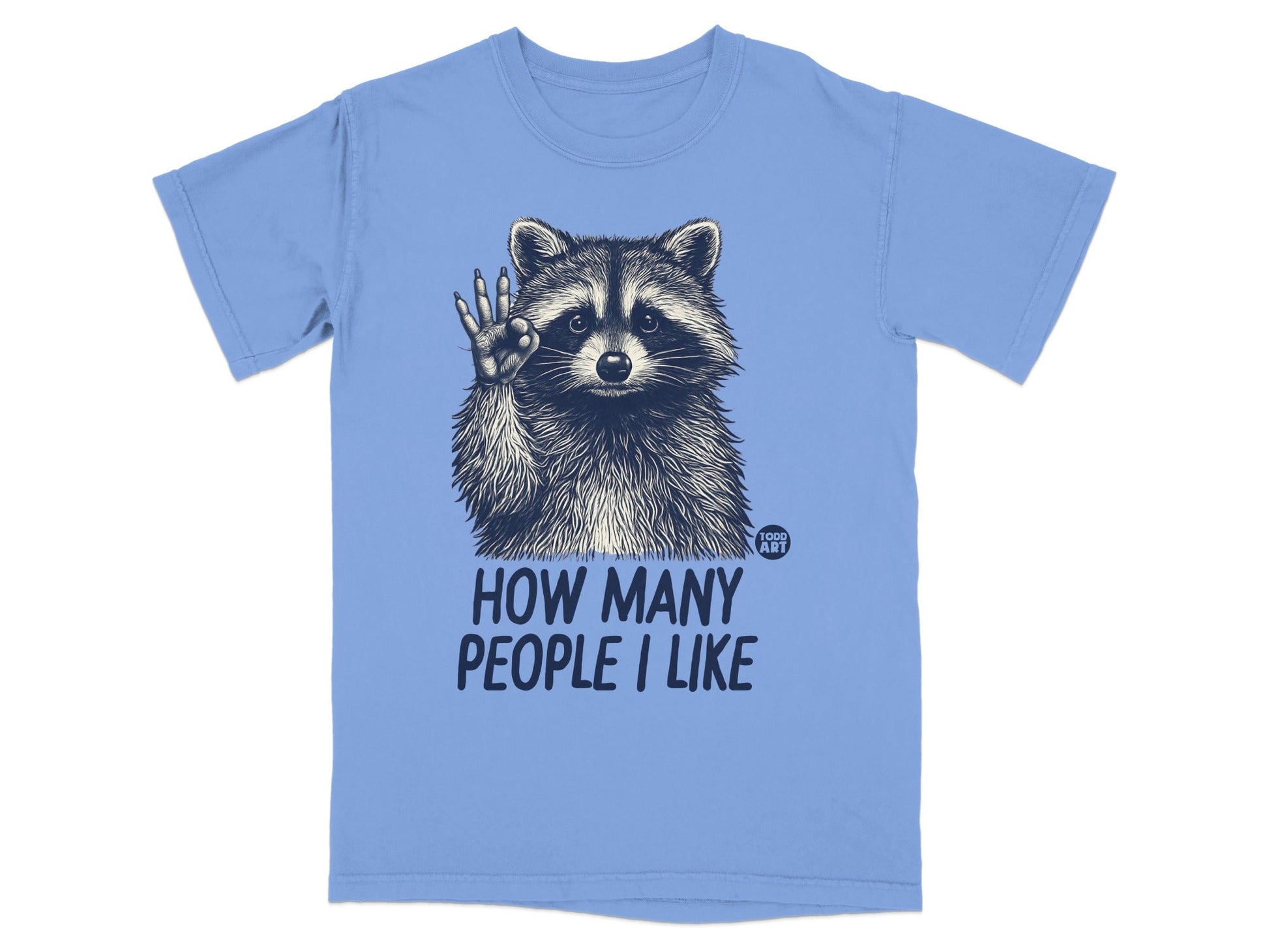 T-shirt with raccoon raising paw and text "How Many People I Like".