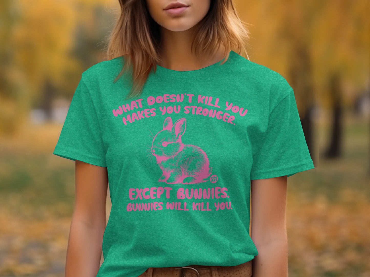What Doesn't Kill You Except Bunnies Funny T-shirt
