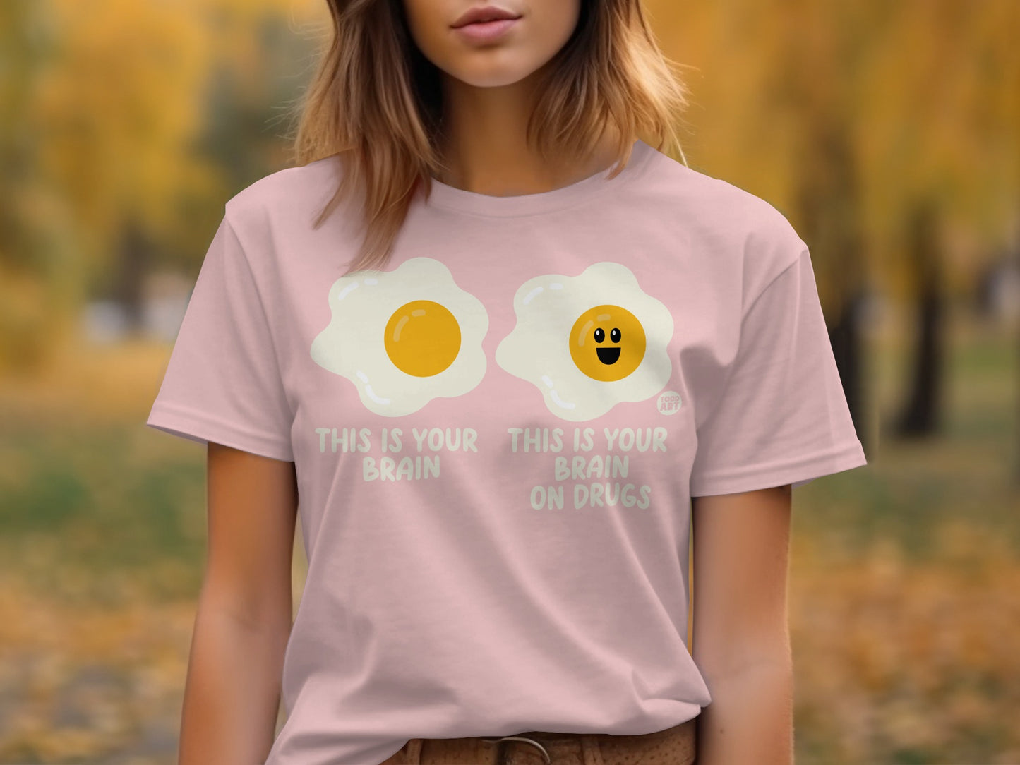 This Is Your Brain On Drugs Funny Graphic T Shirt