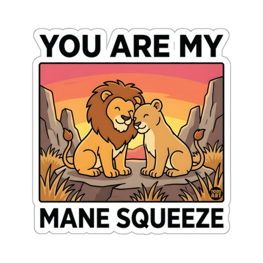 YOU ARE MY MANE SQUEEZE Lions Love Sunset 