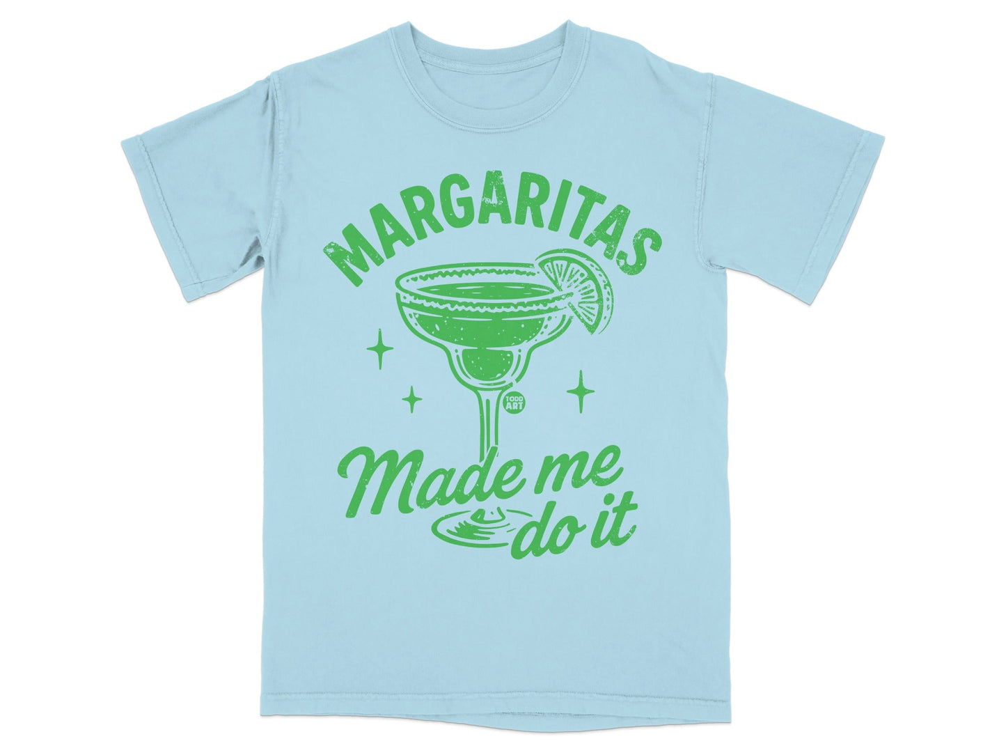 Margaritas Made Me Do It Graphic Tee