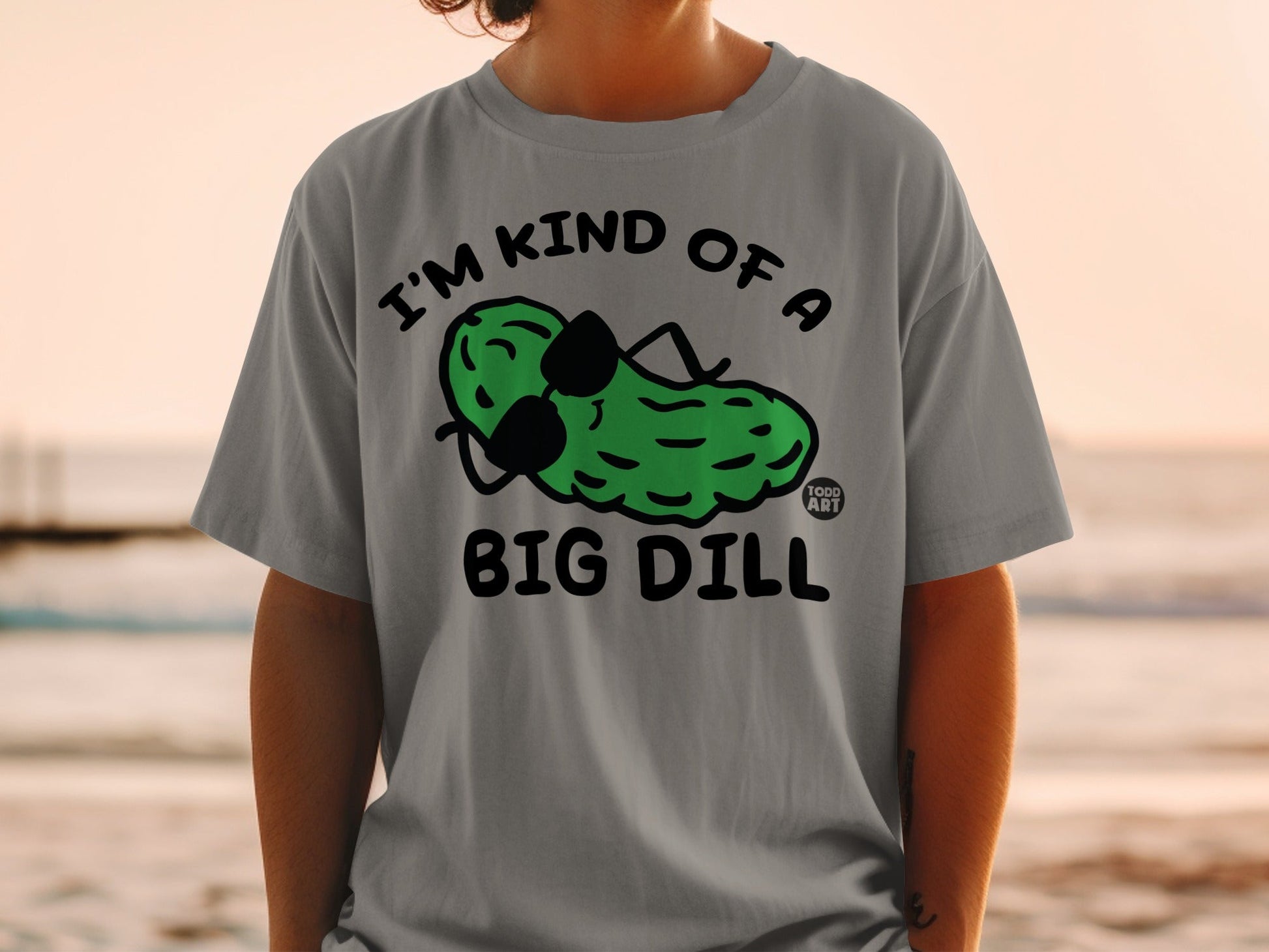 Gray t-shirt with "I'm Kind of a Big Dill" text and pickle graphic.
