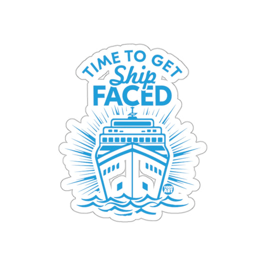 Time to Get Ship Faced Cruise Sticker for Laptops