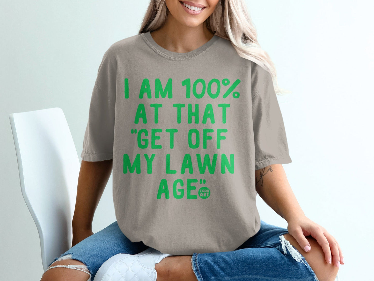 I Am 100 Percent At That Get Off My Lawn Age Shirt