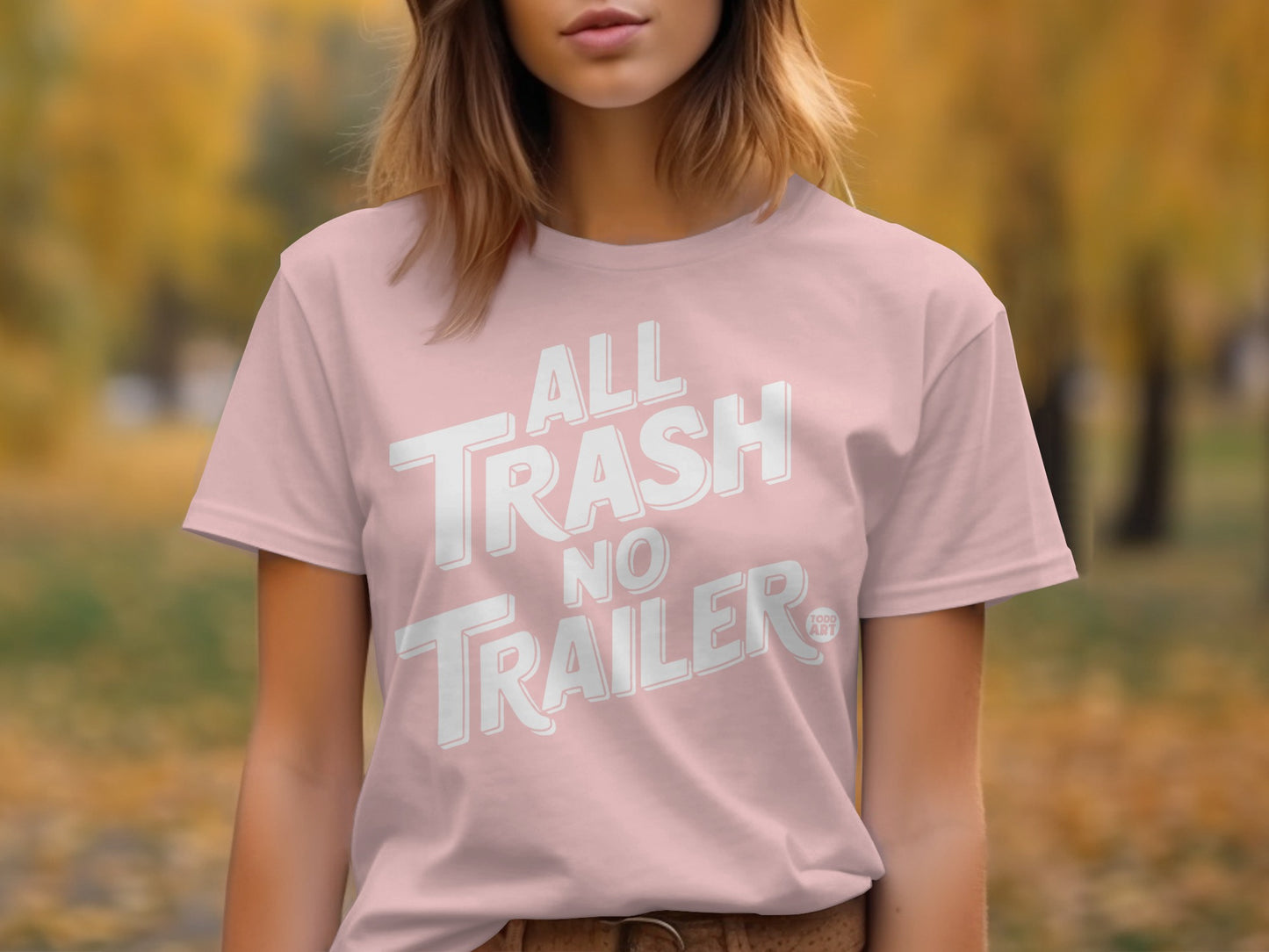 All Trash No Trailer Graphic T-Shirt for Casual Wear