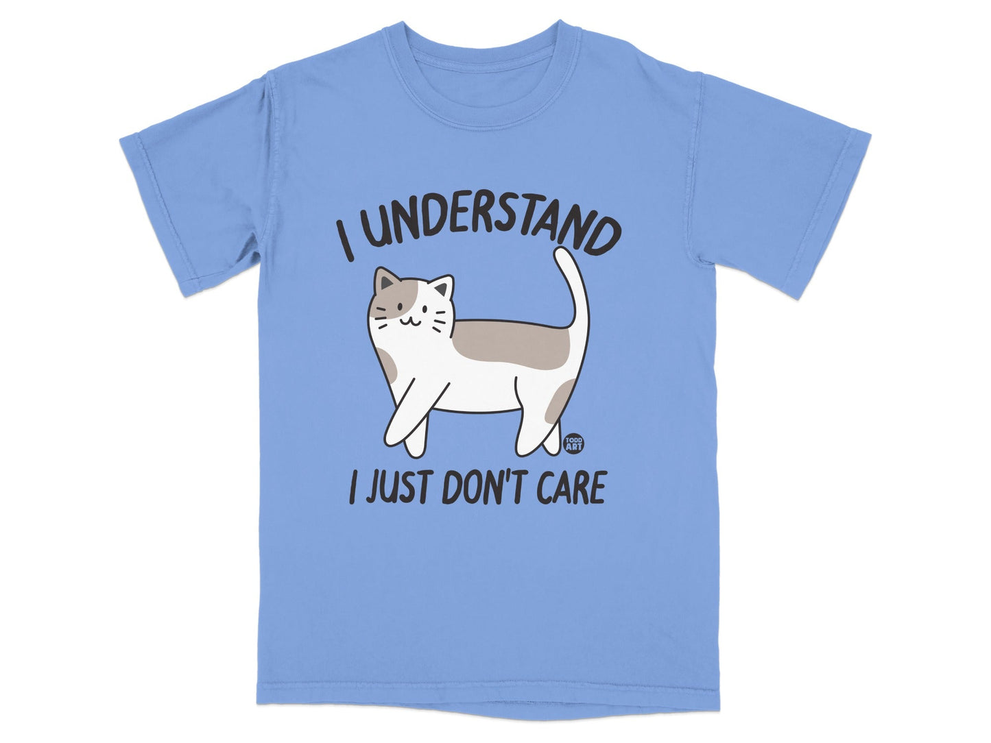 I Understand I Just Don't Care Cat Print T-Shirt
