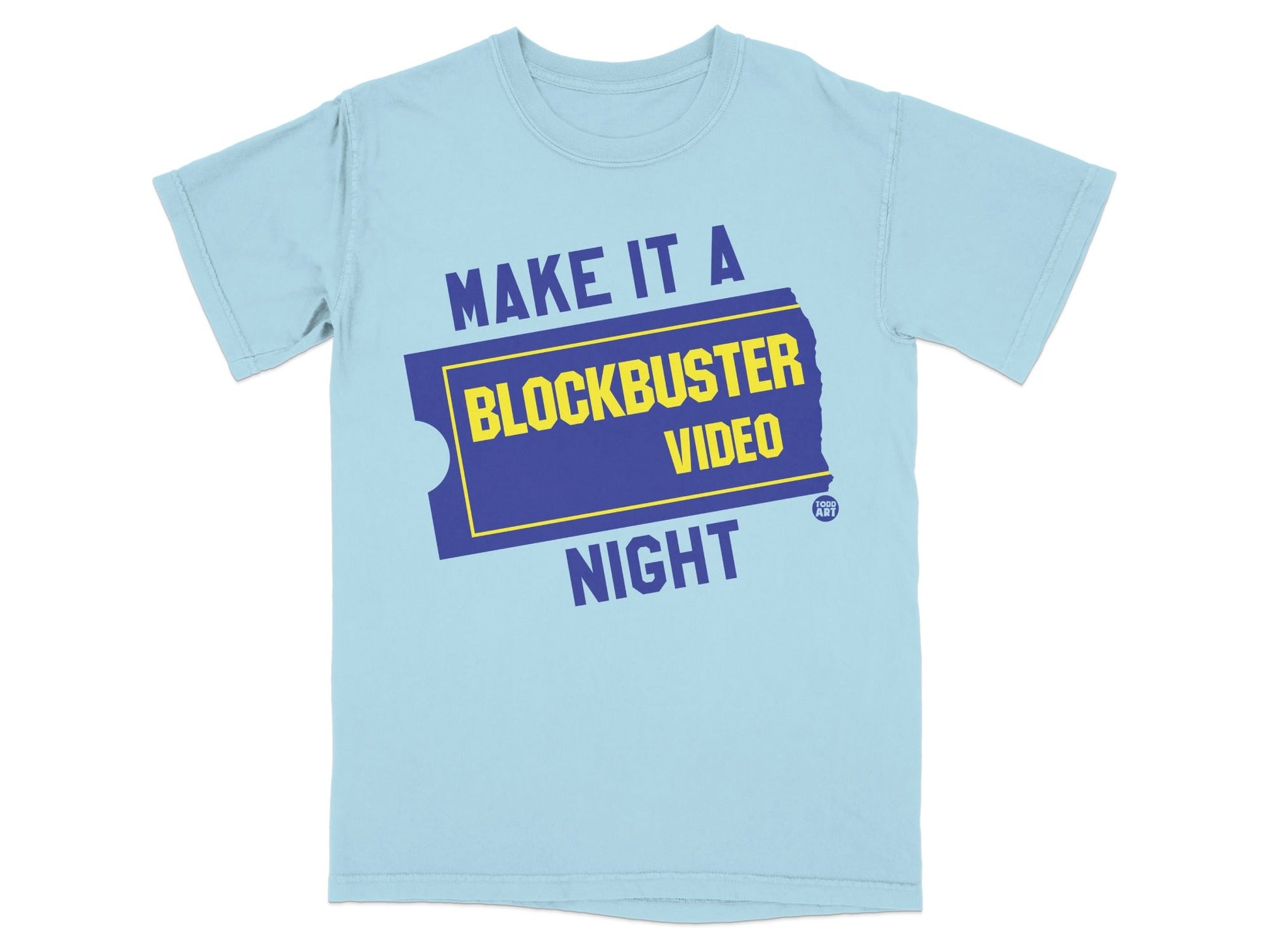 Light blue t-shirt with "Make it a Blockbuster Video Night" text.