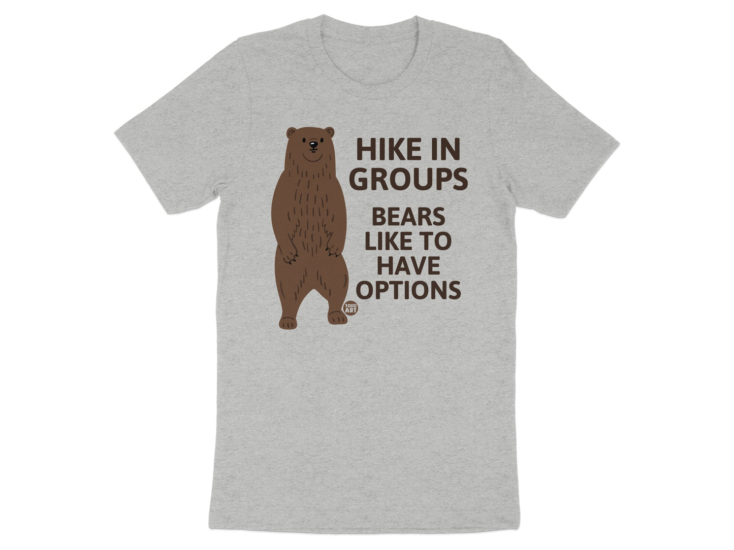 Hike in Groups Bears Like to Have Options T-shirt
