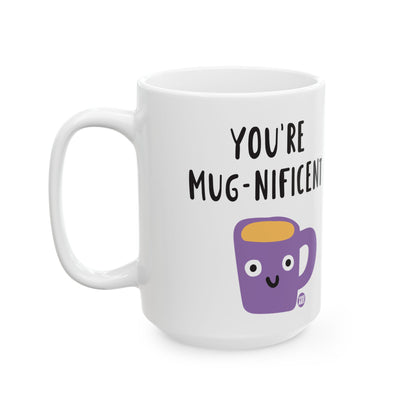 You're Mug-nificent Todd Art Mug