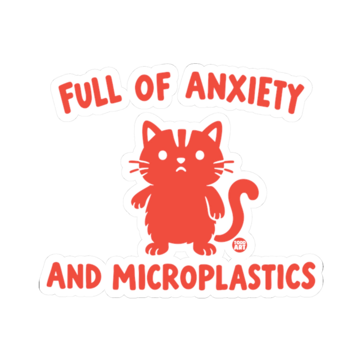 full of anxiety and microplastics