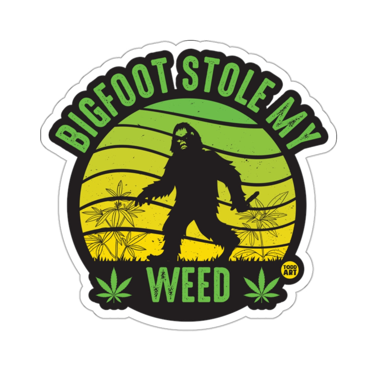 Bigfoot Stole My Weed Sasquatch Cannabis Design 