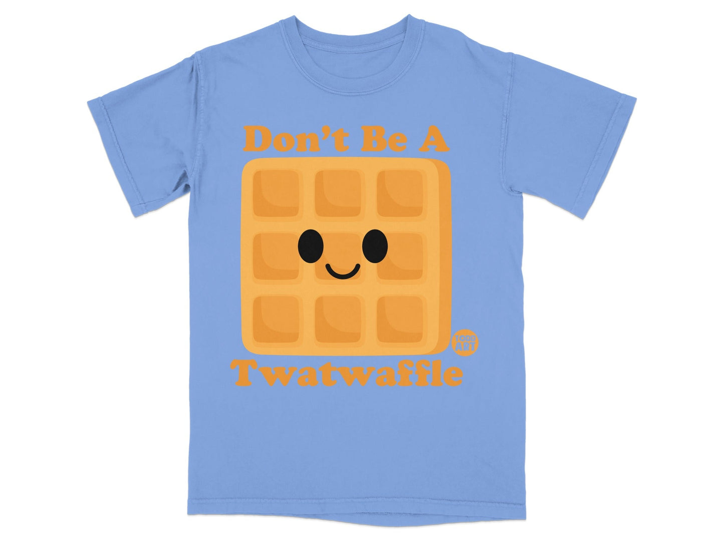 Don't Be A Twatwaffle Funny Graphic T-shirt