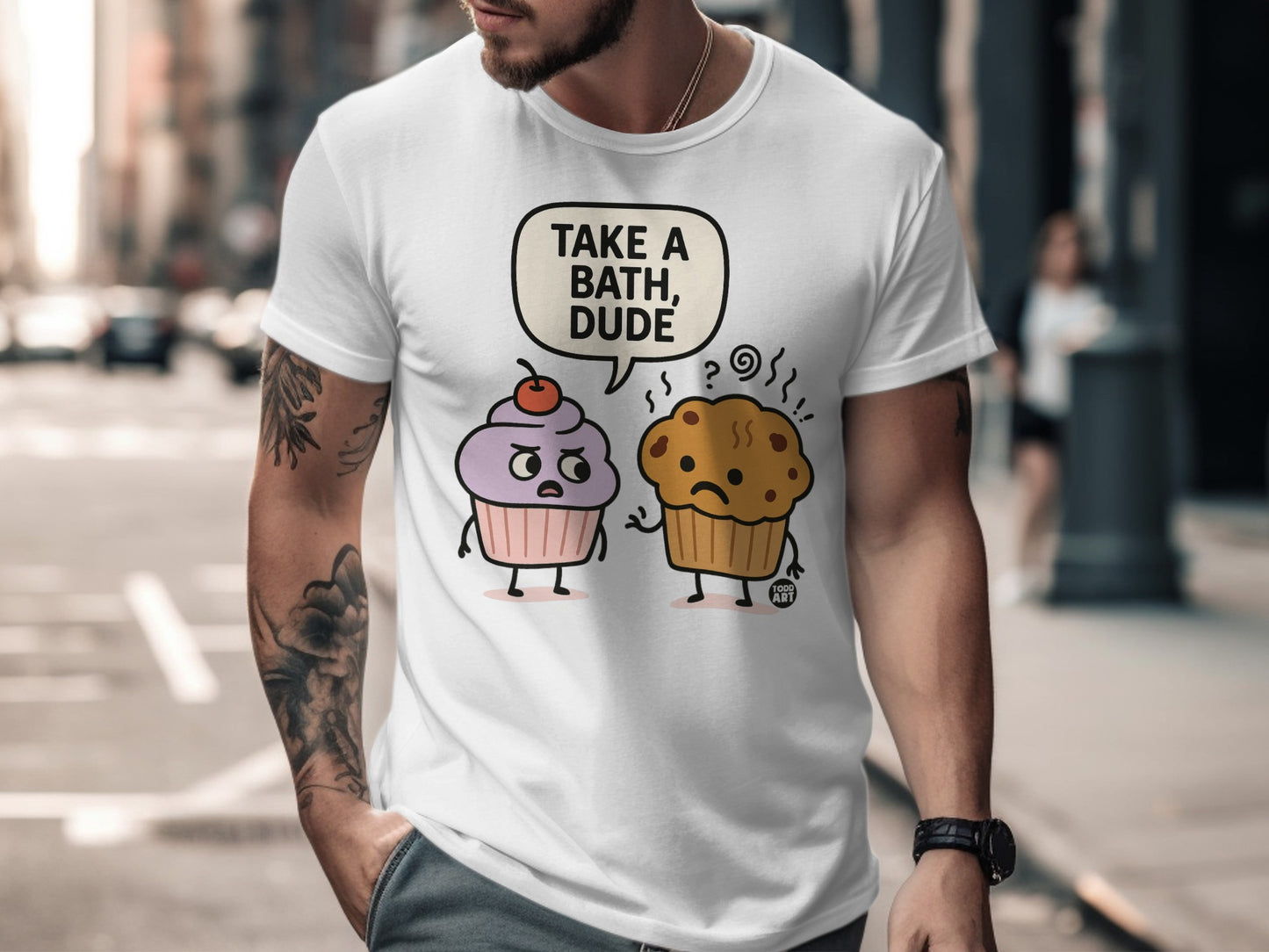 Funny Muffin and Cupcake Take A Bath Dude T-shirt