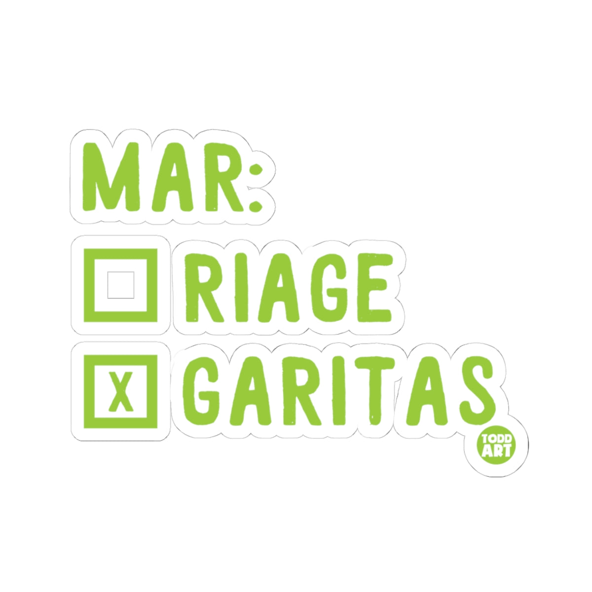 Marriage GuaranteesTodd Art Sticker