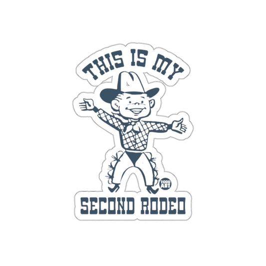 This is My Second Rodeo Sticker Fun Typography Art