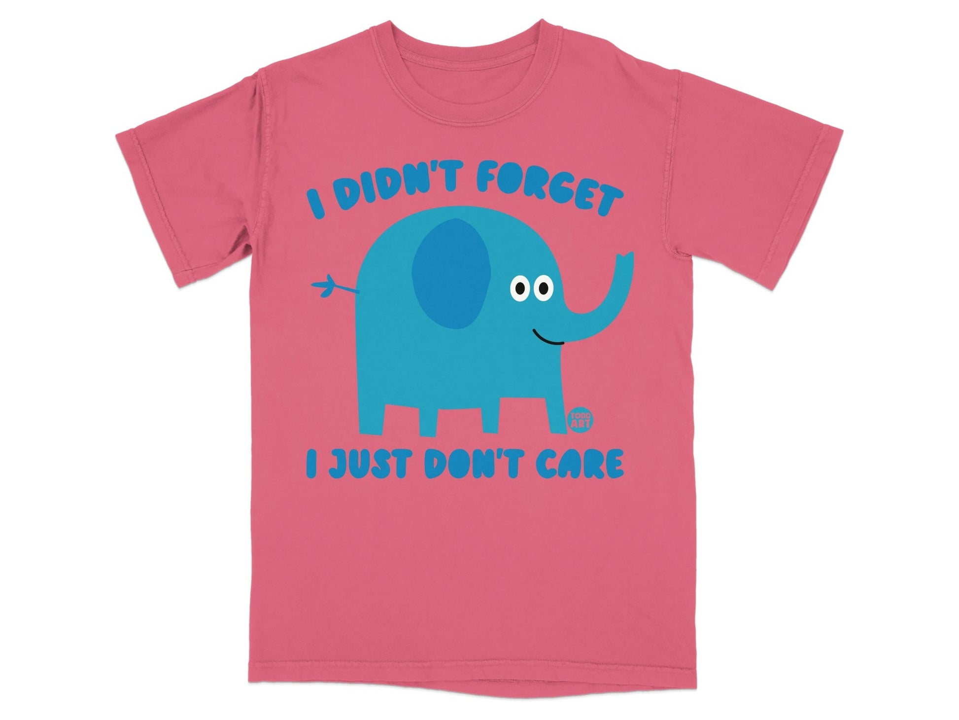 I Didn't Forget I Just Don't Care Elephant Shirt