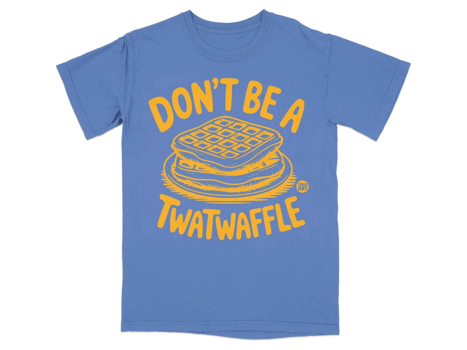 Don't Be A Twatwaffle Funny Graphic T-Shirt