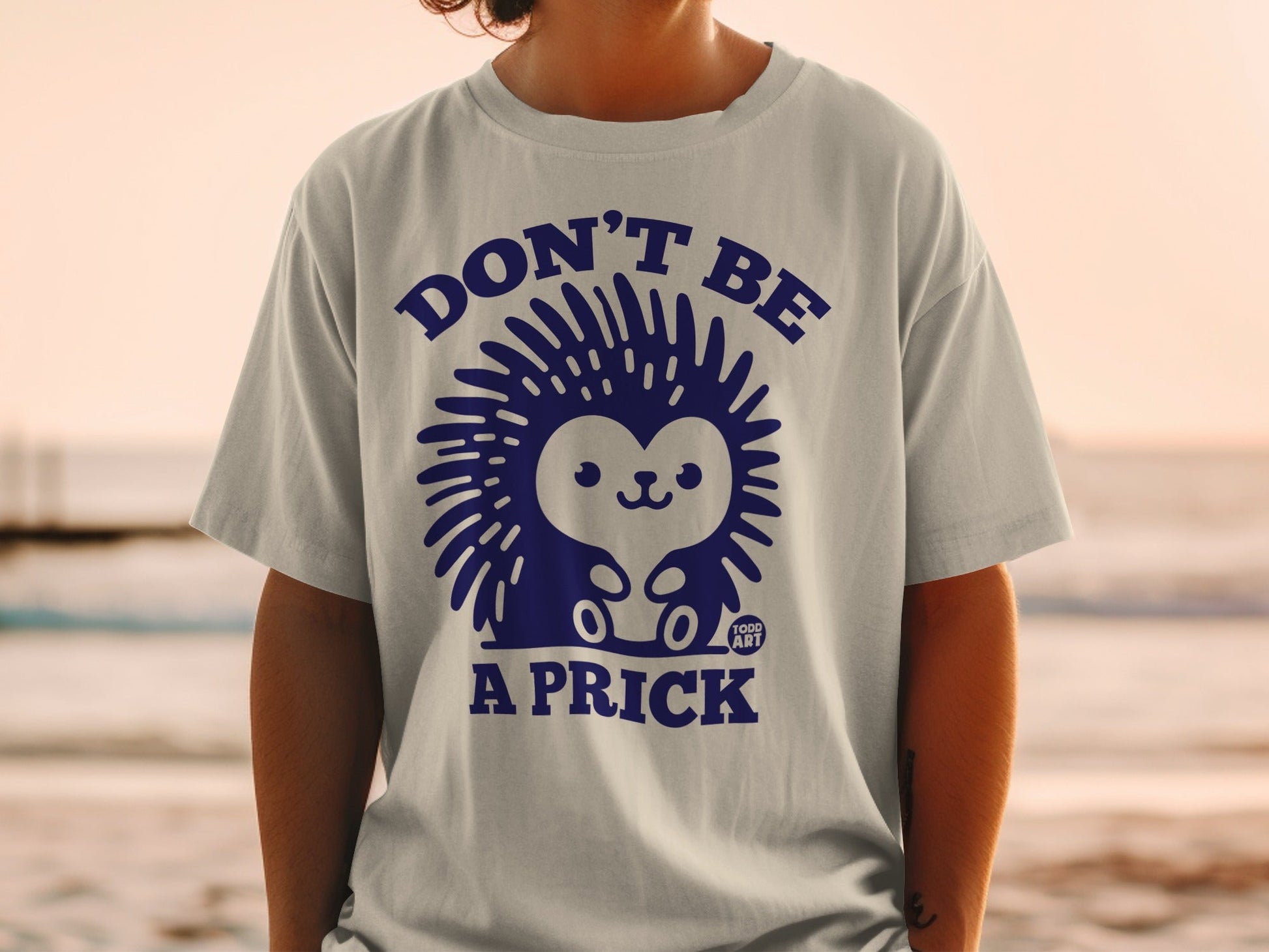 Don't Be A Prick Hedgehog Graphic Tee Shirt