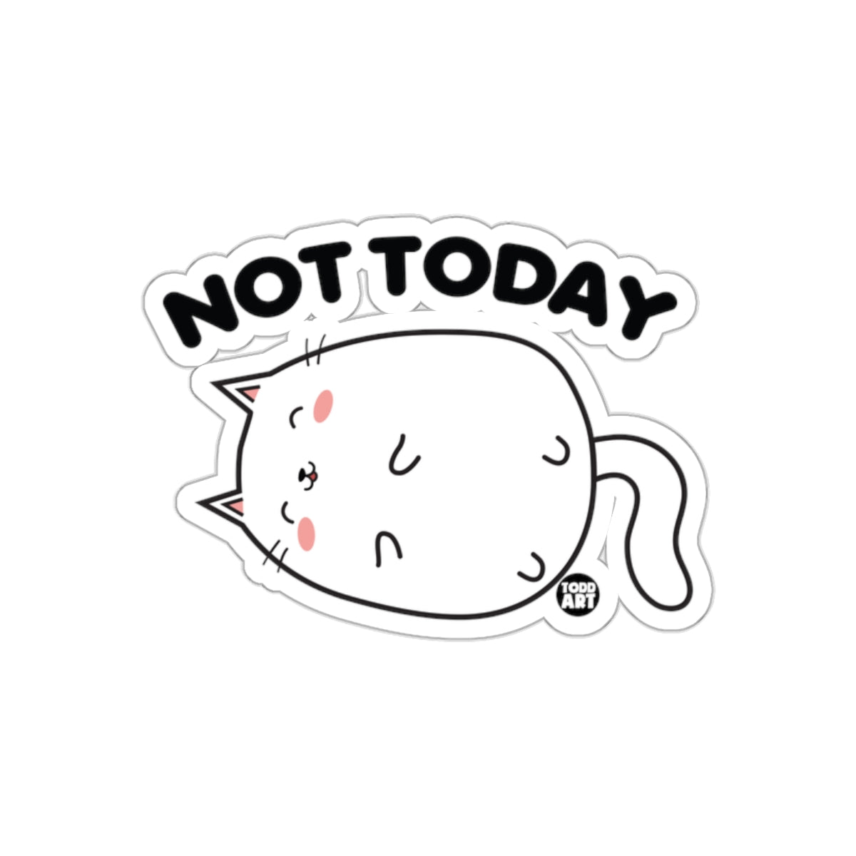 Not Today Cute Cat Illustration Sticker Decal
