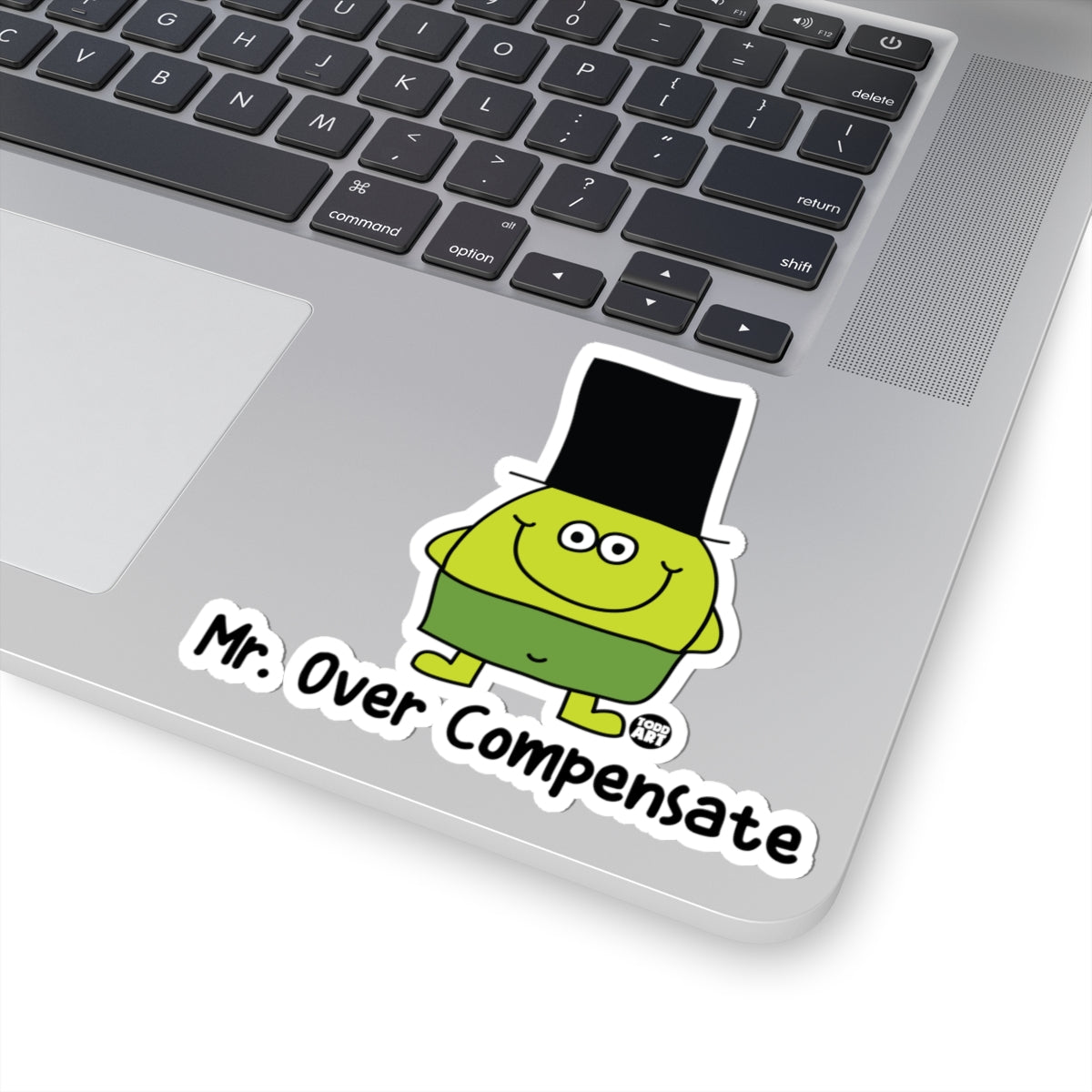 Mr. Over Compensate Todd Art Sticker