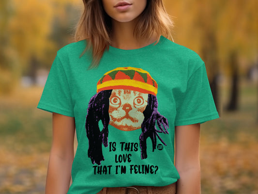Is This Love That I'm Feline Cat Graphic T-shirt