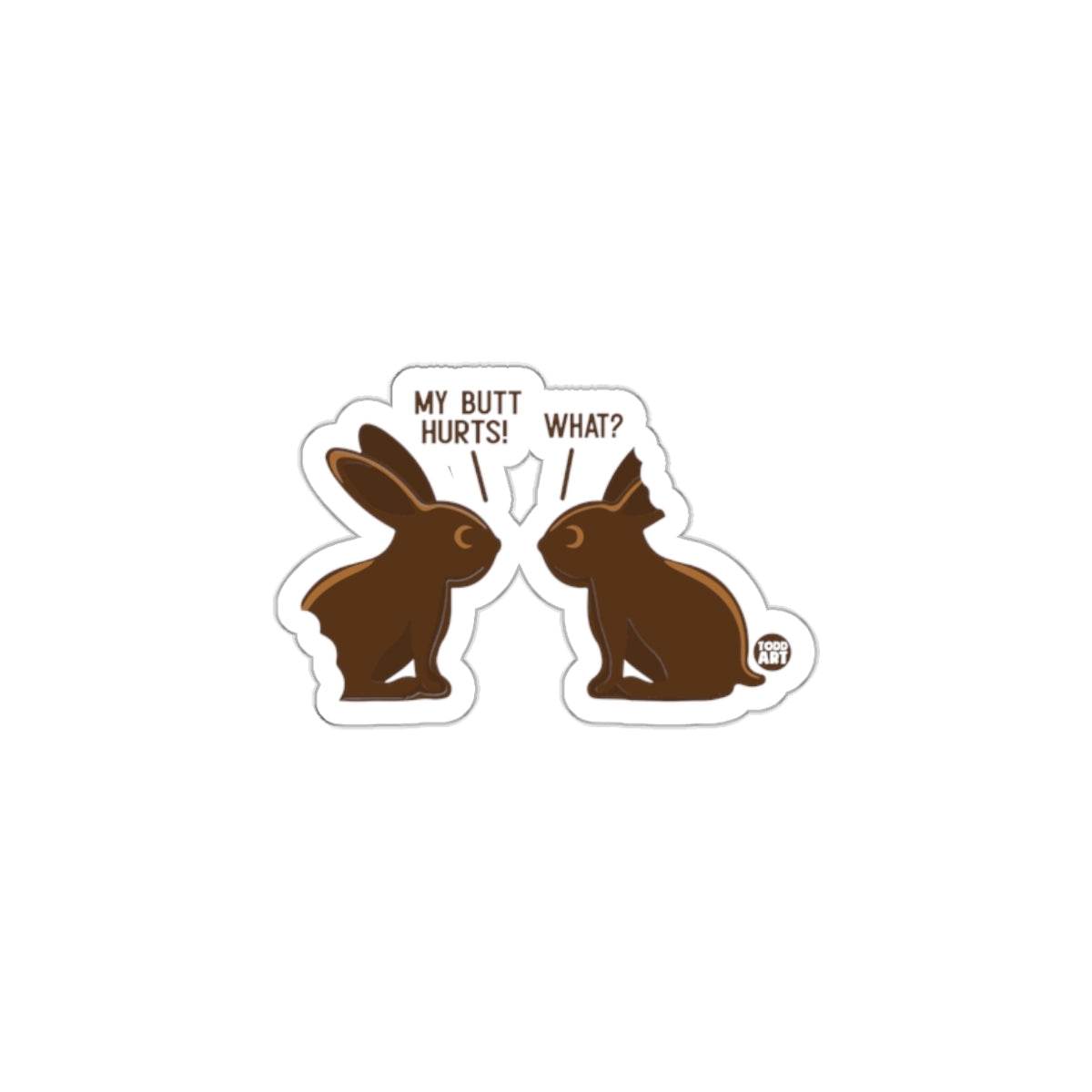 Hilarious My Butt Hurts What Sticker for Laughter