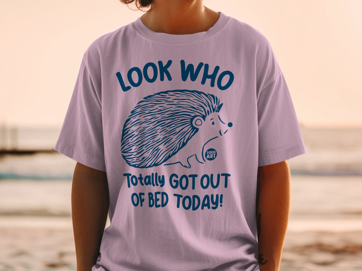 Look Who Totally Got Out Of Bed Today T-Shirt