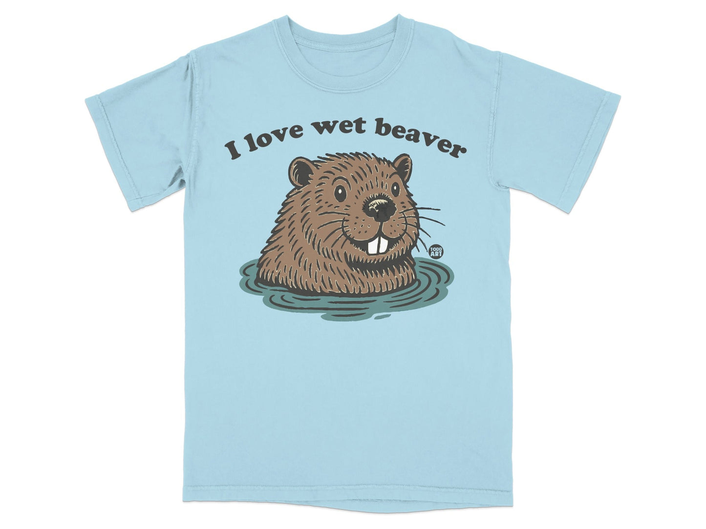 I Love Wet Beaver Funny Animal Graphic T-Shirt