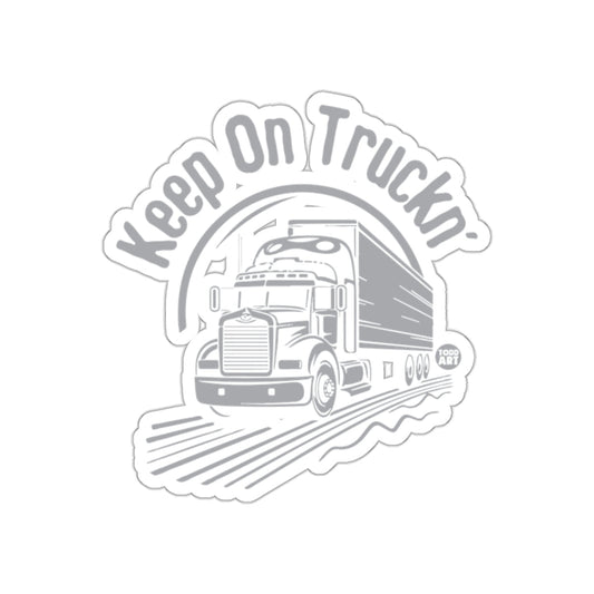 Keep On Truckin' Sticker for Motivational Truck Art