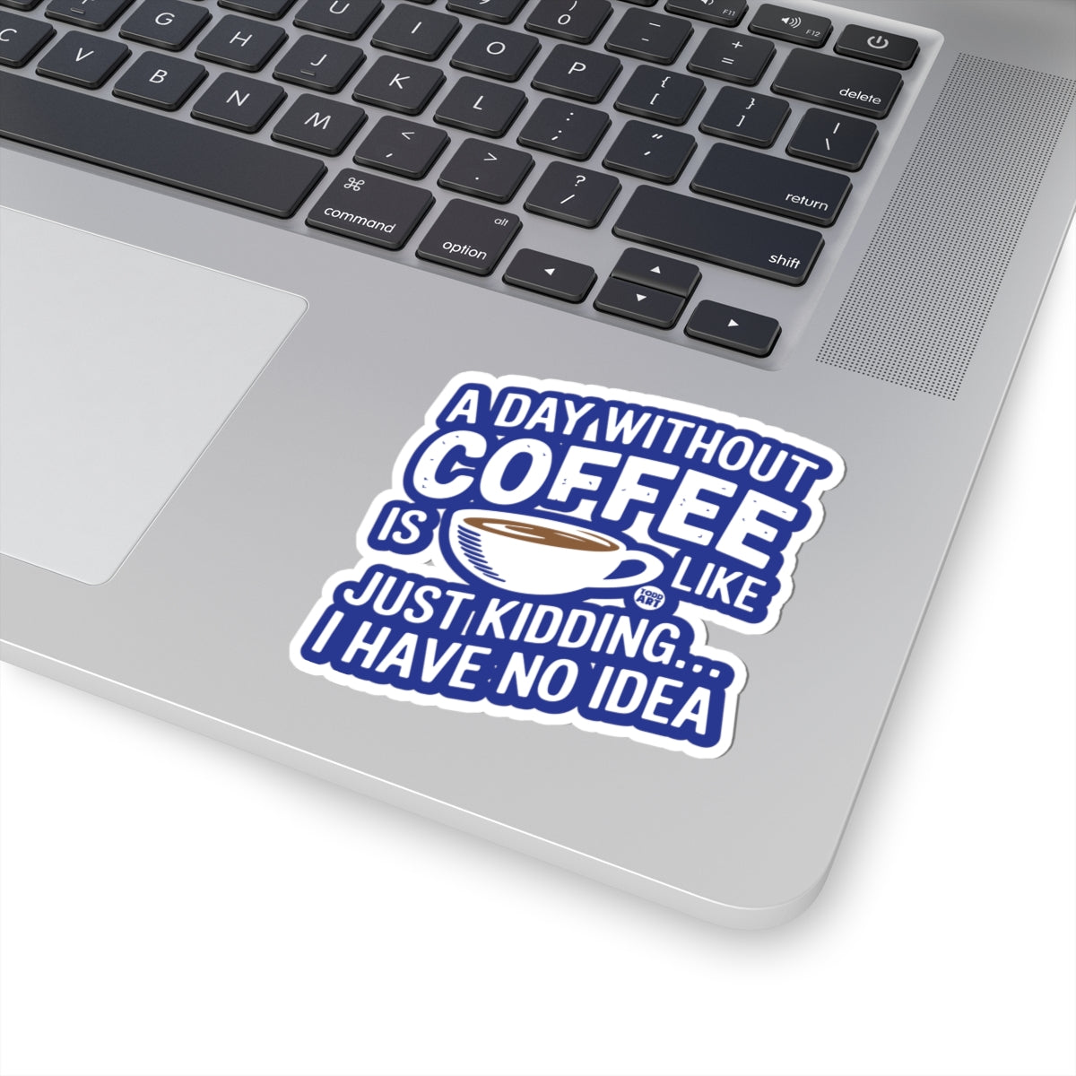 a-day-without-coffee-sticker