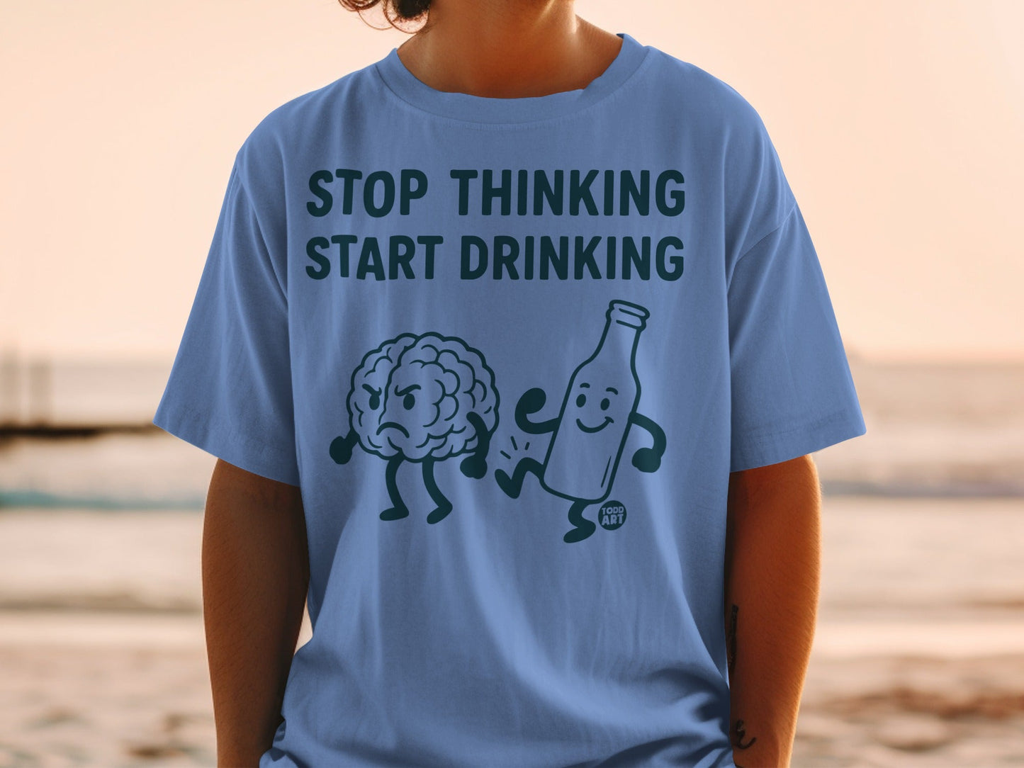 Stop Thinking Start Drinking Graphic T-Shirt