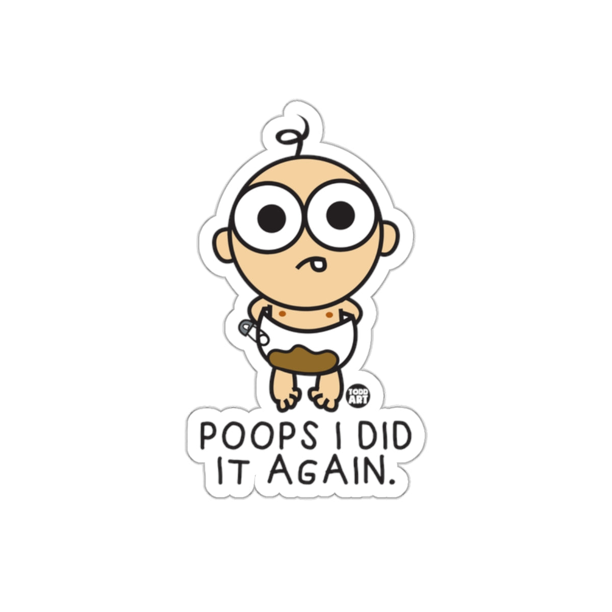 Poops I Did It Again Funny Baby Cartoon Sticker Decal