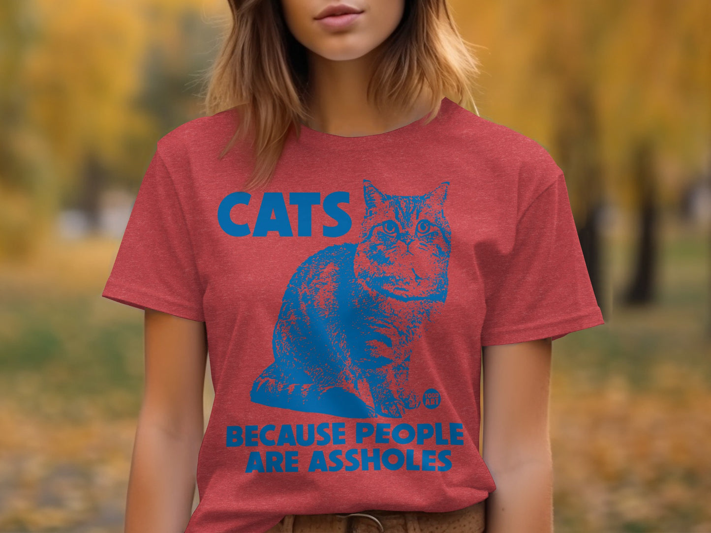 Cats Because People Are Assholes T-shirt
