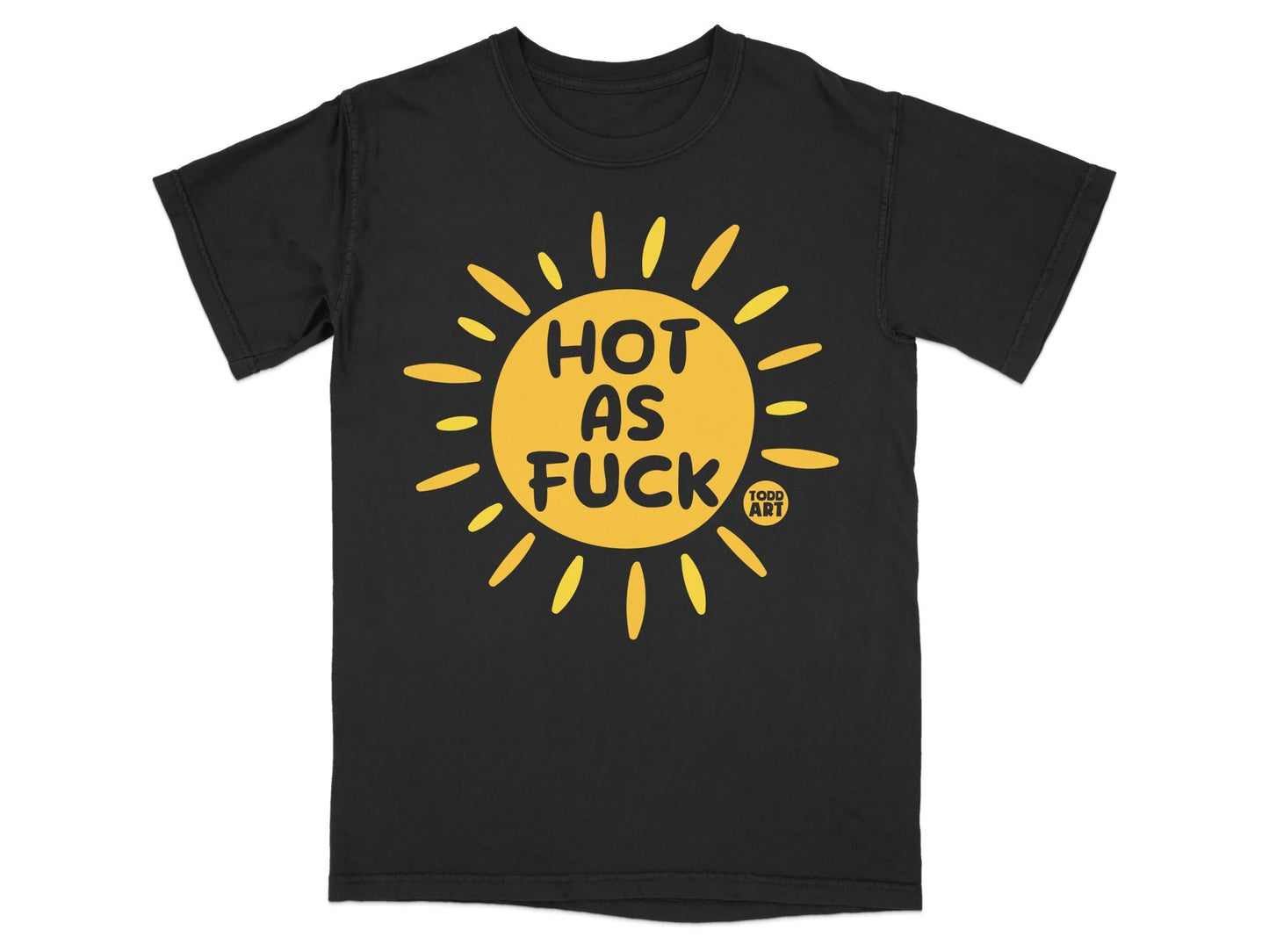 Black t-shirt with yellow sun graphic and "HOT AS FUCK" text.