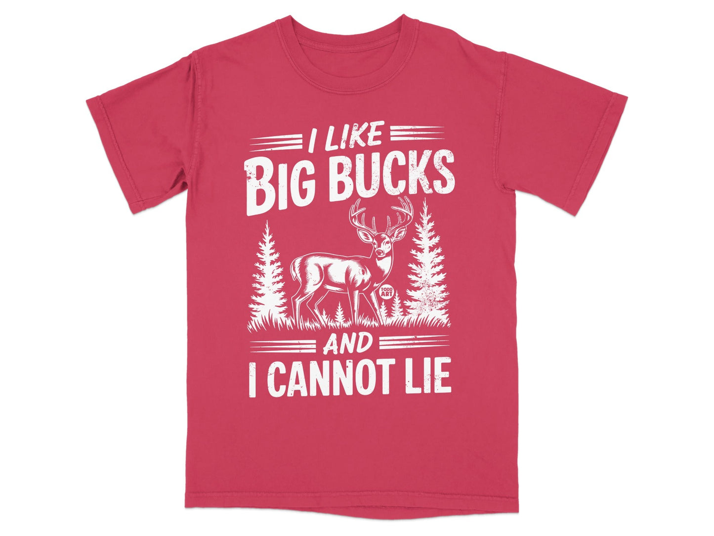 I Like Big Bucks and I Cannot Lie Hunter T-Shirt