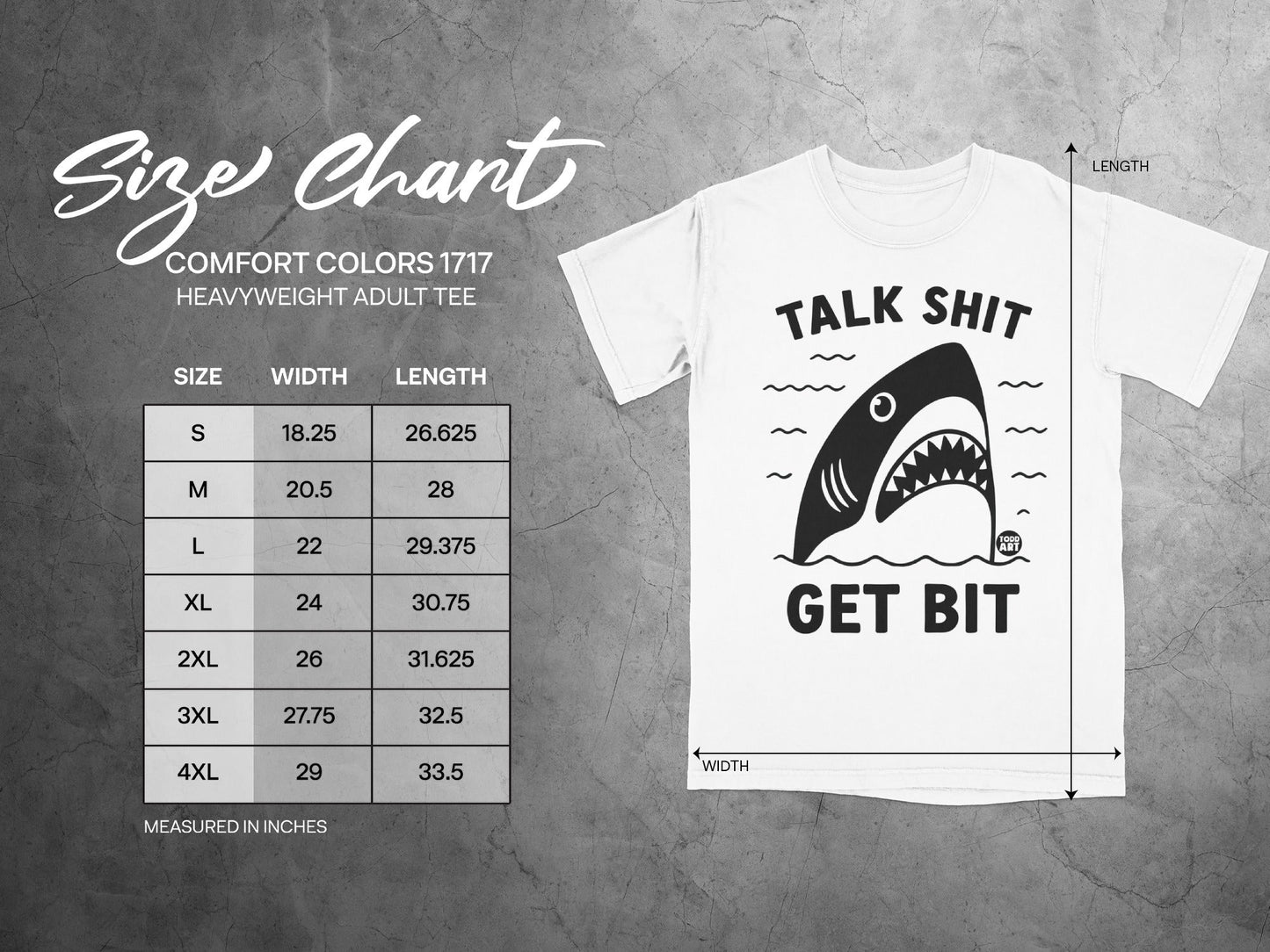 T-shirt size chart for Comfort Colors heavyweight adult tee with "Talk Shit Get Bit" graphic.