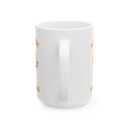You Annoying Todd Art Mug