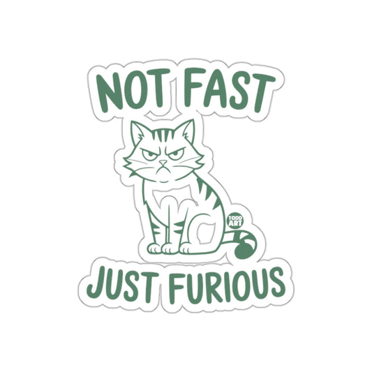 Not Fast Just Furious Cat Sticker for Cat Lovers