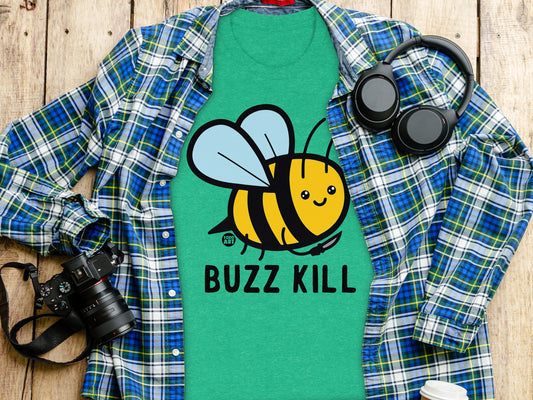 Buzz Kill T-Shirt Featuring Cute Cartoon Bee Design