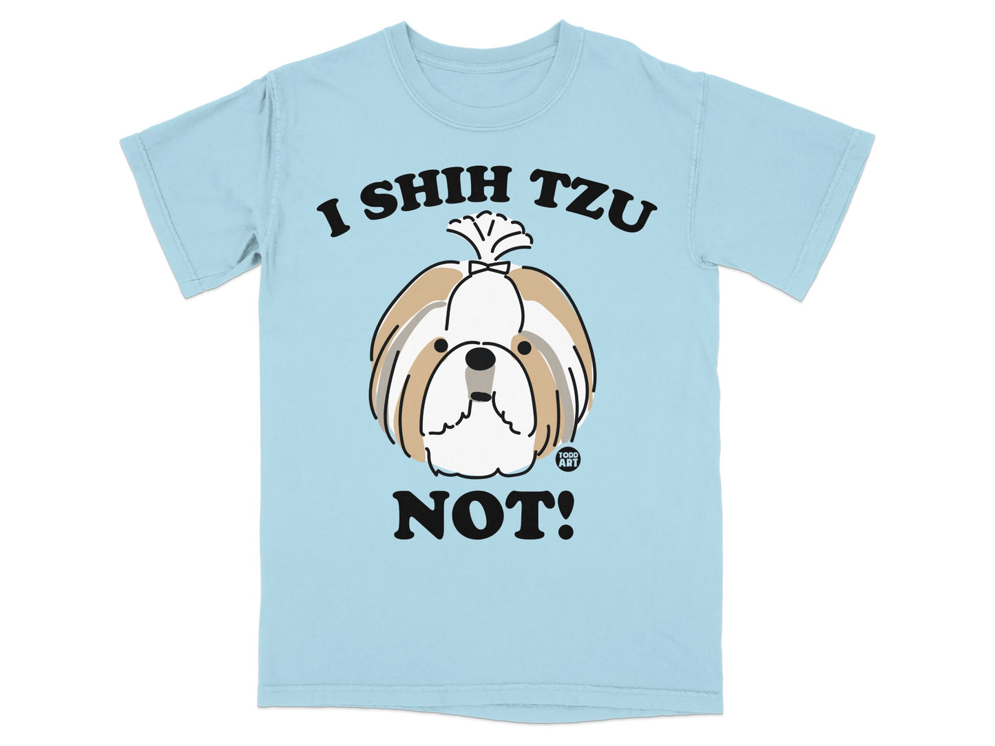 Funny I Shih Tzu Not! Dog Graphic Humor T-Shirt